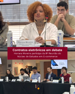 Contratos eletrônicos em debate: Horrara participa da 8ª Reunião do Núcleo de Estudos em E-commerce