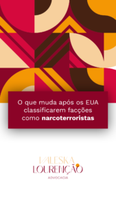 O que muda após os EUA classificarem facções como narcoterroristas