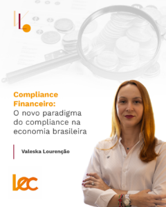 Compliance Financeiro: O novo paradigma do compliance na economia brasileira